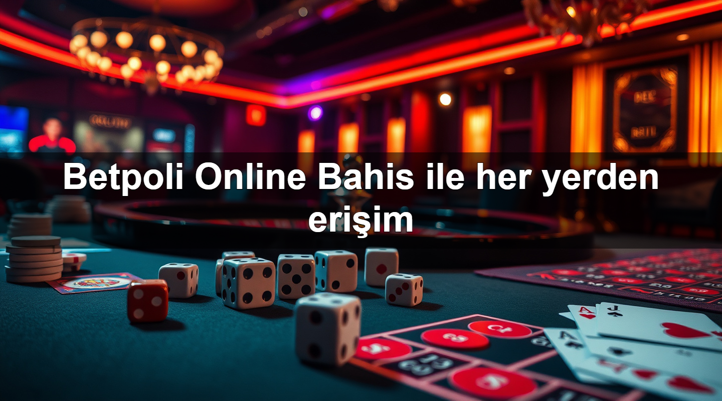 betpoli online bahis ile her yerden eri im 1779912959894