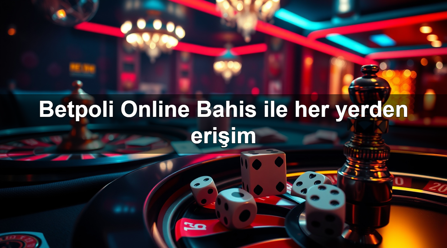 betpoli online bahis ile her yerden eri im 1779913031279