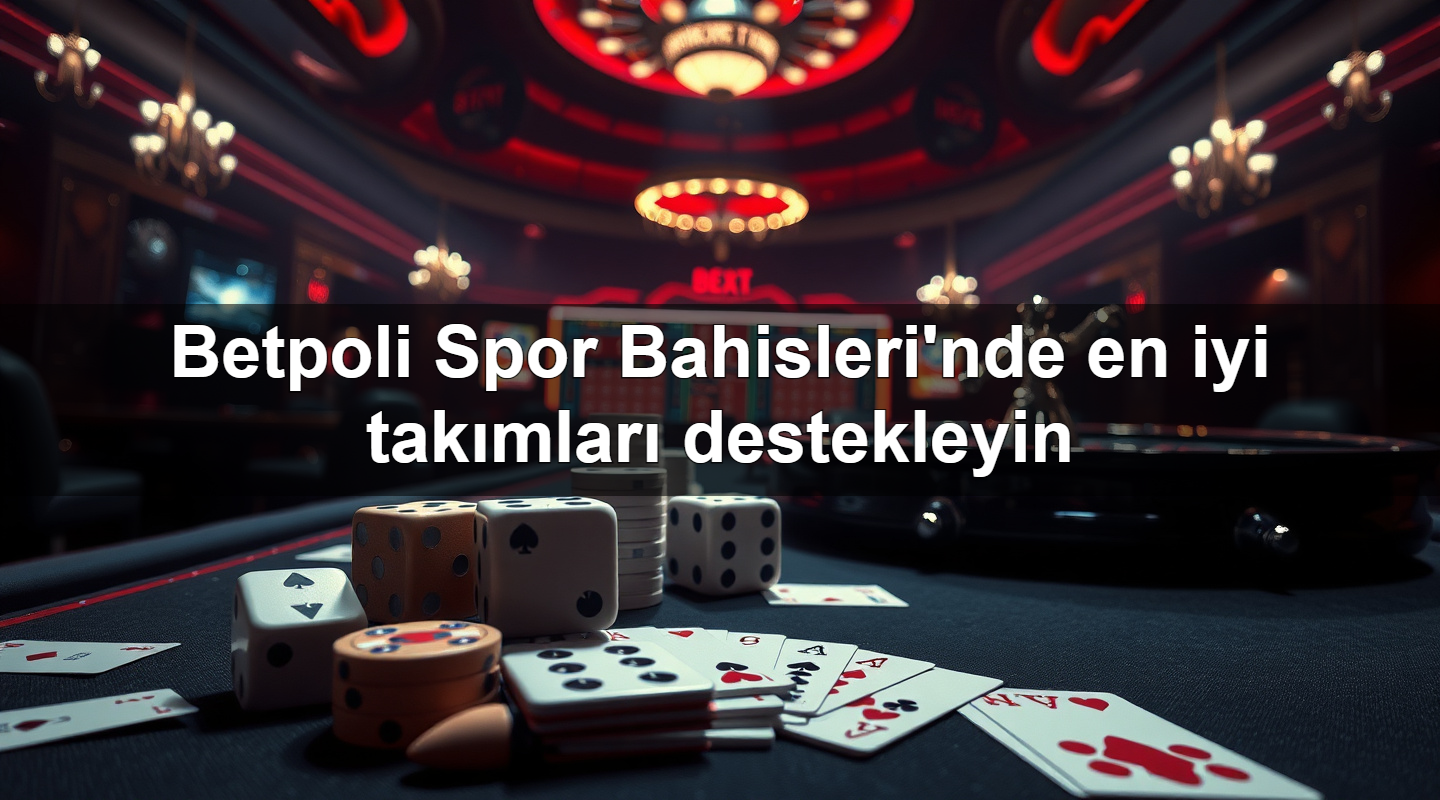 betpoli spor bahisleri nde en iyi tak mlar destekleyin 1779912841758